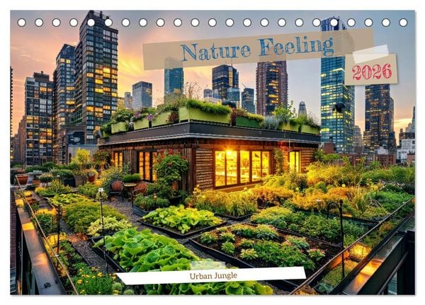 Produktbild: Nature Feeling - Urban Jungle (Desk Calendar 2026 DIN A5 landscape), CALVENDO 12 Month DeskCalendar