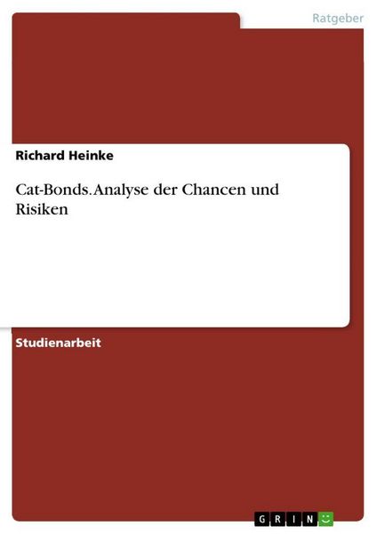 Produktbild: Cat-Bonds. Analyse der Chancen und Risiken