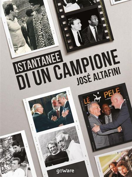 Produktbild: Istantanee di un campione. Jos&eacute; Altafini