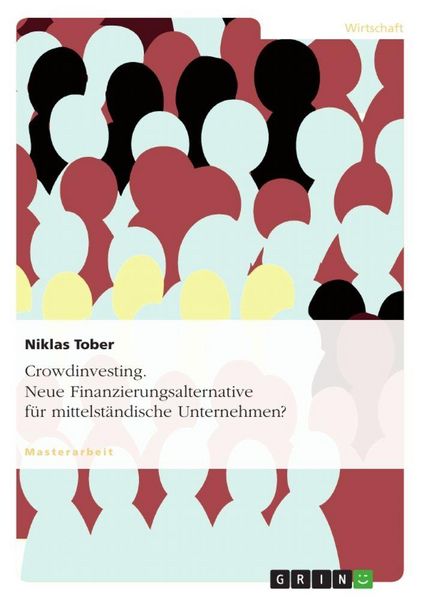 Produktbild: Crowdinvesting. Neue Finanzierungsalternative f&uuml;r mittelst&auml;ndische Unternehmen?