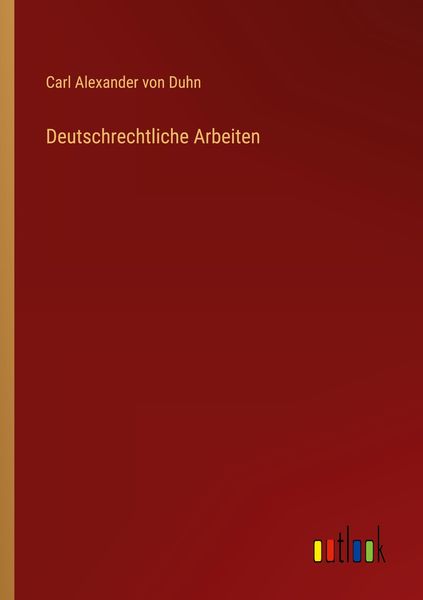 Produktbild: Deutschrechtliche Arbeiten