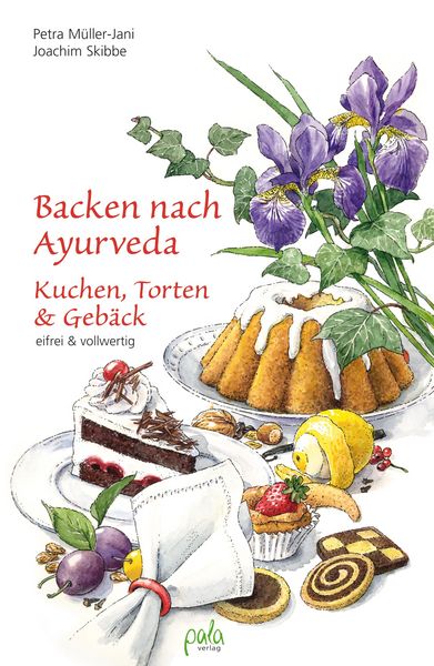 Produktbild: Backen nach Ayurveda - Kuchen, Torten & Geb&auml;ck