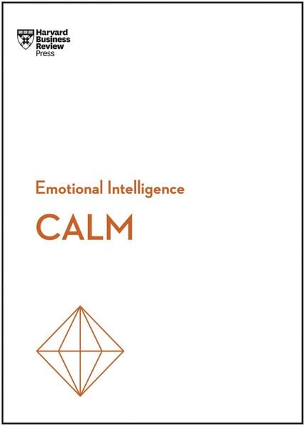 Produktbild: Calm (HBR Emotional Intelligence Series)