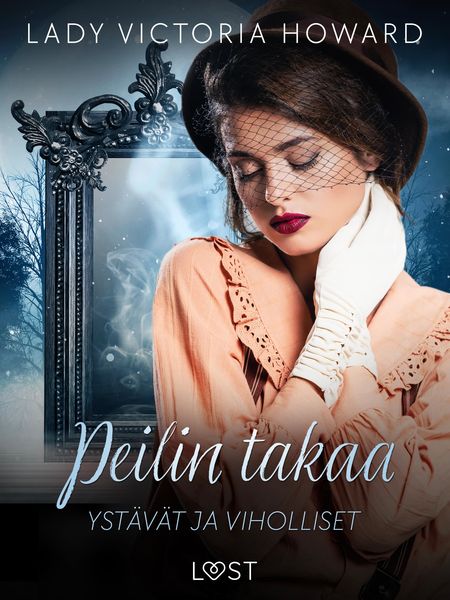 Produktbild: Peilin takaa: Yst&auml;v&auml;t ja viholliset - aikamatkailua ja romantiikkaa