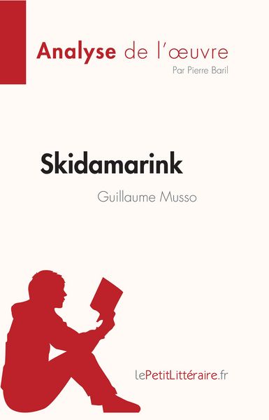 Produktbild: Skidamarink de Guillaume Musso (Analyse de l'oeuvre)