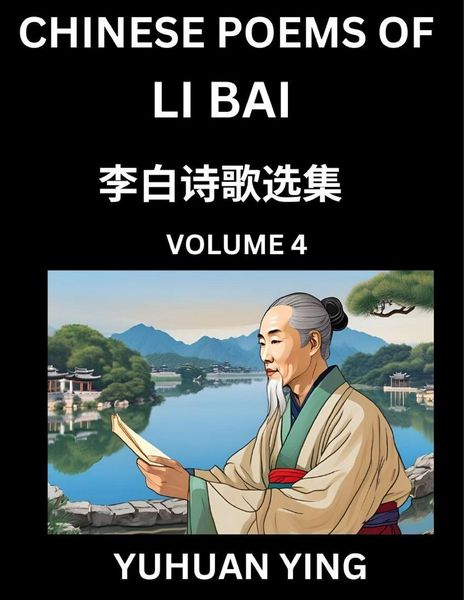 Produktbild: Chinese Poems of Li Bai (Part 4)- Learn Mandarin Chinese Language and Culture by Reading Ancient Poetry
