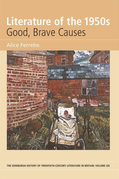 Produktbild: Literature of the 1950s: Good, Brave Causes