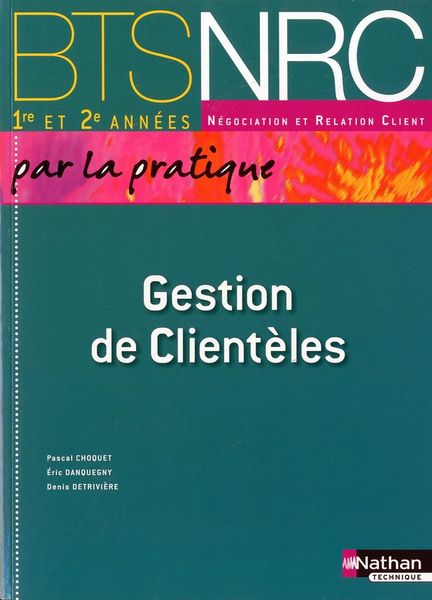 Produktbild: Gestion De Clienteles ; Bts Nrc ; Livre De L'eleve (edition 2010)