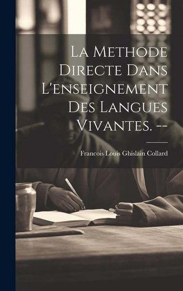 Produktbild: La methode directe dans l'enseignement des langues vivantes. --