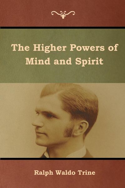 Produktbild: The Higher Powers of Mind and Spirit