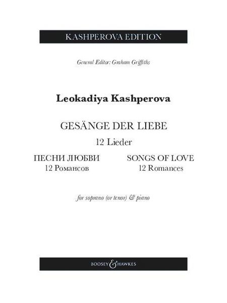 Produktbild: Kashperova: Gesange Der Liebe (Songs of Love) - 12 Romances for Soprano or Tenor and Piano