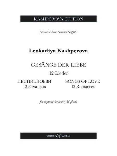 Produktbild: Kashperova: Gesange Der Liebe (Songs of Love) - 12 Romances for Soprano or Tenor and Piano