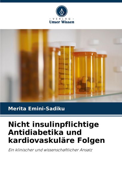 Nicht insulinpflichtige Antidiabetika und kardiovaskuläre Folgen