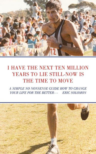 Produktbild: I Have The Next Ten Million Years To Lie Still-Now Is The Time To Move