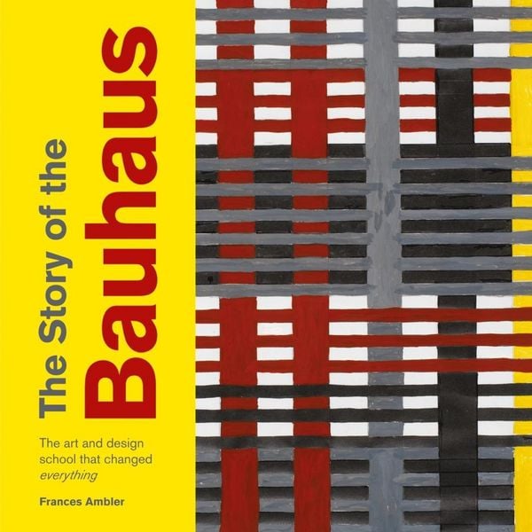 Produktbild: The Story of the Bauhaus