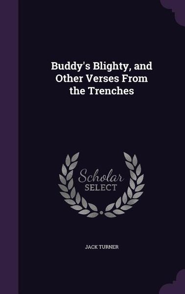 Produktbild: Buddy's Blighty, and Other Verses From the Trenches