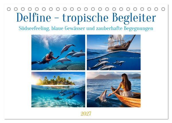 Produktbild: Delfine - tropische Begleiter (Tischkalender 2027 DIN A5 quer), CALVENDO Monatskalender