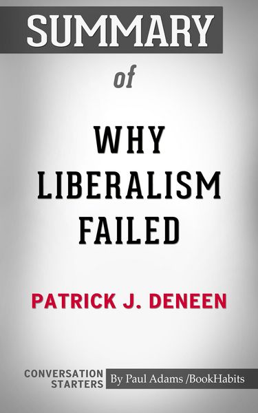 Produktbild: Summary of Why Liberalism Failed