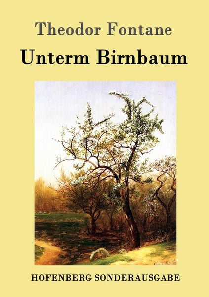 Unterm Birnbaum, Taschenbuch von Theodor Fontane, Hofenberg, 978-3-8430-1682-7