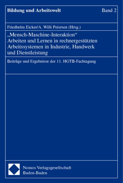 Produktbild: -Mensch-Maschine-Interaktion- Arbeiten und Lernen in rechnergest&uuml;tzten Arbeitssystemen in Industrie, Handwerk und Dienstleistung