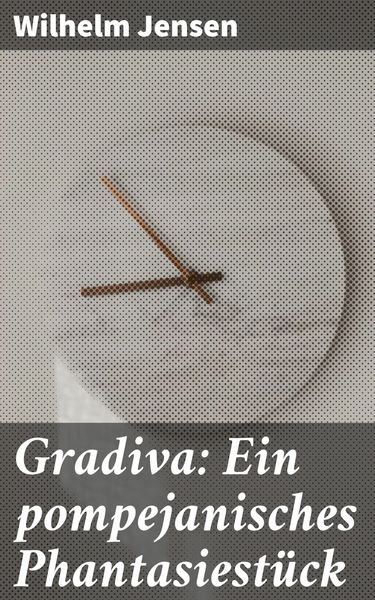 Produktbild: Gradiva: Ein pompejanisches Phantasiest&uuml;ck