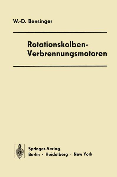 Rotationskolben — Verbrennungsmotoren, Taschenbuch von Wolf-D. Bensinger, Springer Berlin, 9783642521744