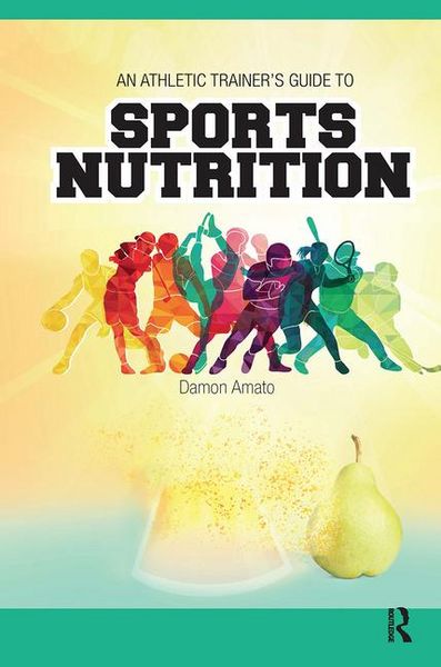 Produktbild: Amato, D: Athletic Trainers' Guide to Sports Nutrition