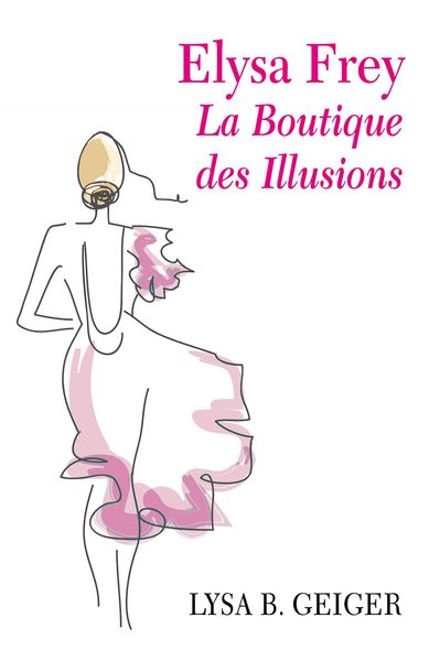 Produktbild: Elysa Frey - La Boutique des illusions