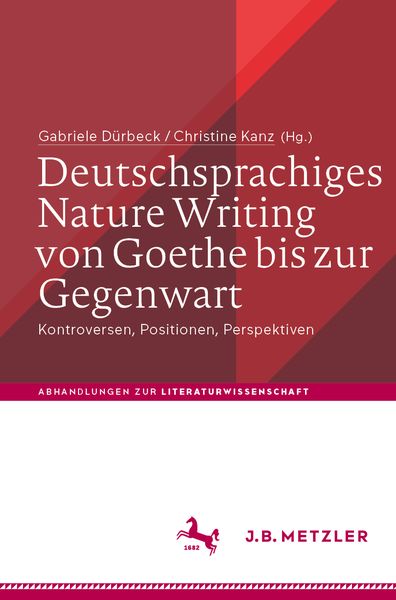 Produktbild: Deutschsprachiges Nature Writing von Goethe bis zur Gegenwart