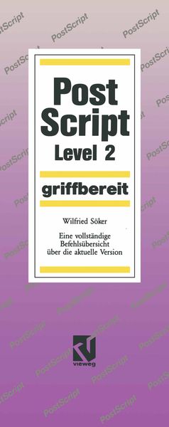 PostScript Level 2 griffbereit, Taschenbuch von Wilfried Söker, Vieweg & Teubner, 9783528052690