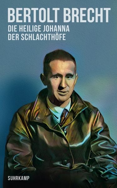 Die heilige Johanna der Schlachthöfe, Taschenbuch von Bertolt Brecht, Suhrkamp, 9783518475072