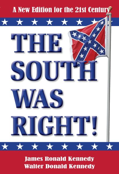 Produktbild: The South Was Right! A New Edition for the 21st Century