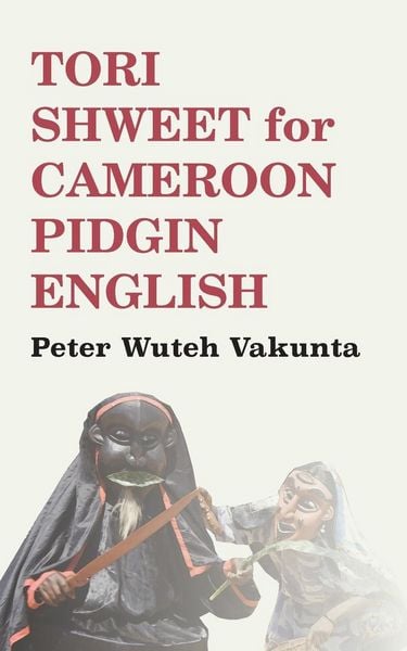 Produktbild: Tori Shweet for Cameroon Pidgin English