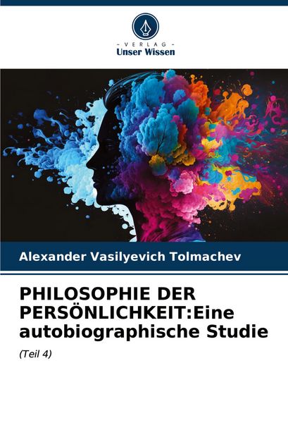 Produktbild: PHILOSOPHIE DER PERS&Ouml;NLICHKEIT:Eine autobiographische Studie