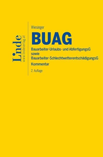 Produktbild: BUAG | Bauarbeiter-Urlaubs- und Abfertigungsgesetz sowie Bauarbeiter-Schlechtwetterentsch&auml;digungsgesetz