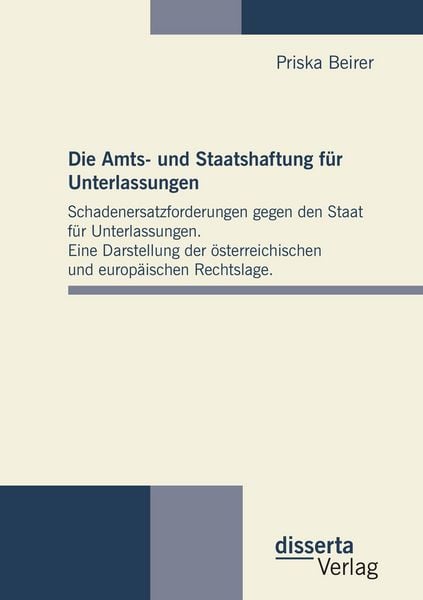 Produktbild: Die Amts- und Staatshaftung f&uuml;r Unterlassungen: Schadenersatzforderungen gegen d