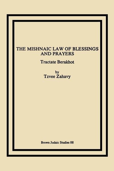 Produktbild: The Mishnaic Law of Blessings and Prayers
