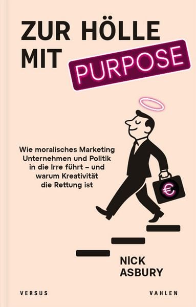 Produktbild: Zur H&ouml;lle mit Purpose
