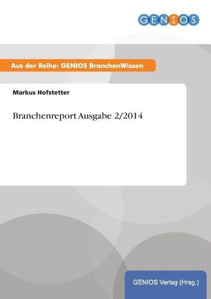 Produktbild: Branchenreport Ausgabe 2/2014