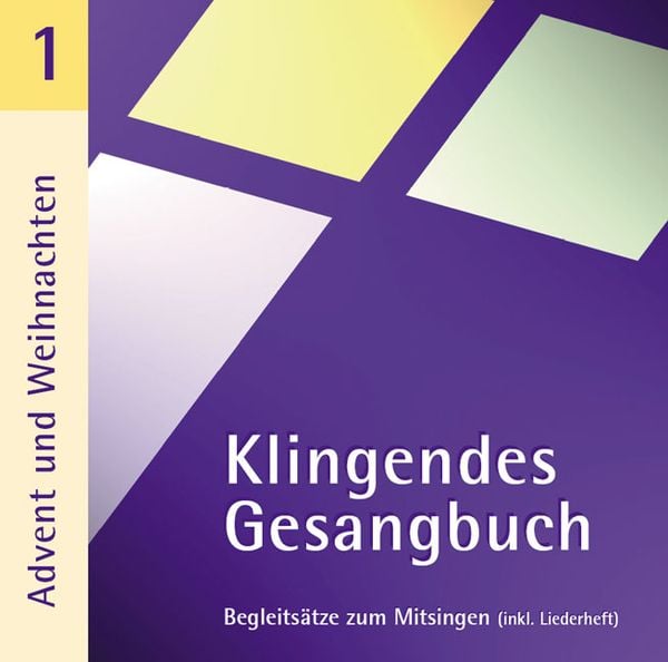 Klingendes Gesangbuch 1 - Advent und Weihnachten