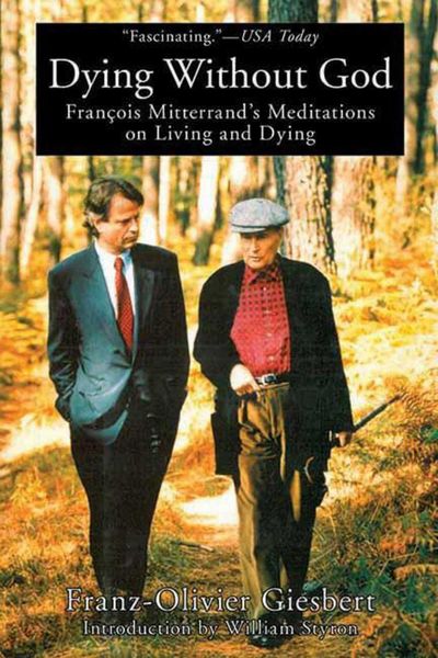 Produktbild: Dying Without God: Francois Mitterrand's Meditations on Living and Dying