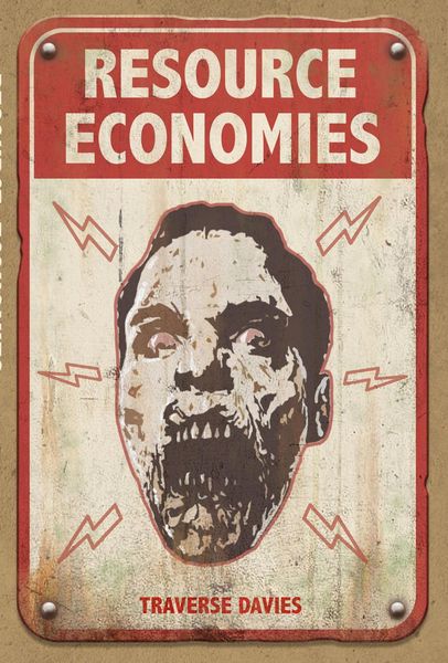Produktbild: Resource Economies: Reclaiming the Zombie Apocalypse (World of the Dead, #2)