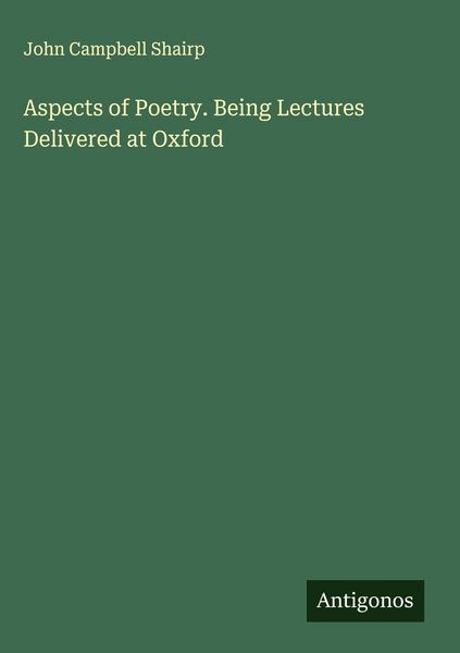 Produktbild: Aspects of Poetry. Being Lectures Delivered at Oxford