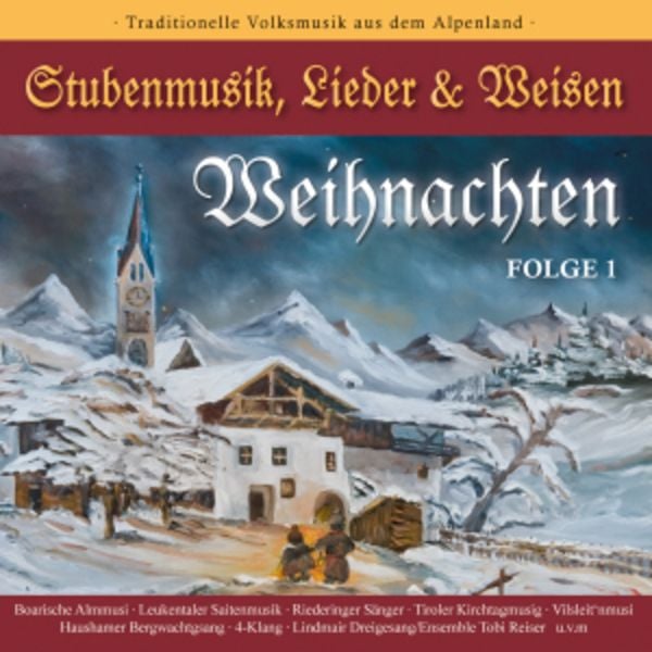 WEIHNACHTEN-Stubenmusik,Lieder & Weisen