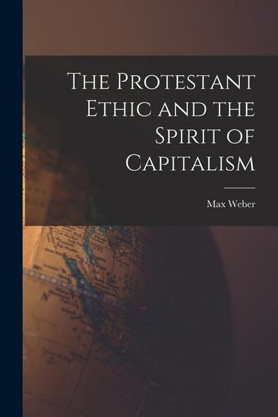 Produktbild: The Protestant Ethic and the Spirit of Capitalism