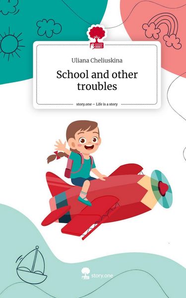 Produktbild: School and other troubles. Life is a Story - story.one
