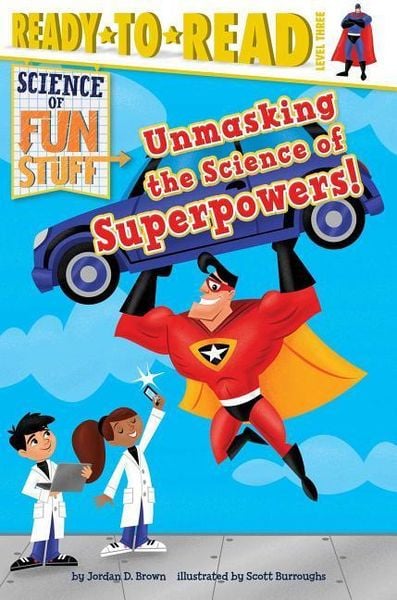 Produktbild: Unmasking the Science of Superpowers!: Ready-To-Read Level 3
