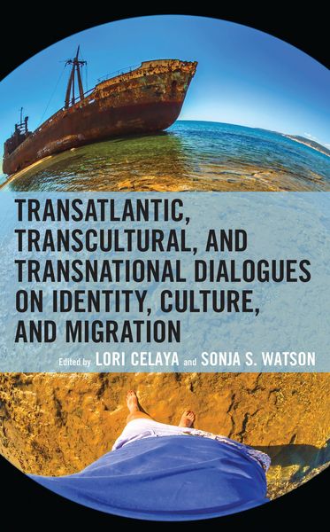 Produktbild: Transatlantic, Transcultural, and Transnational Dialogues on Identity, Culture, and Migration