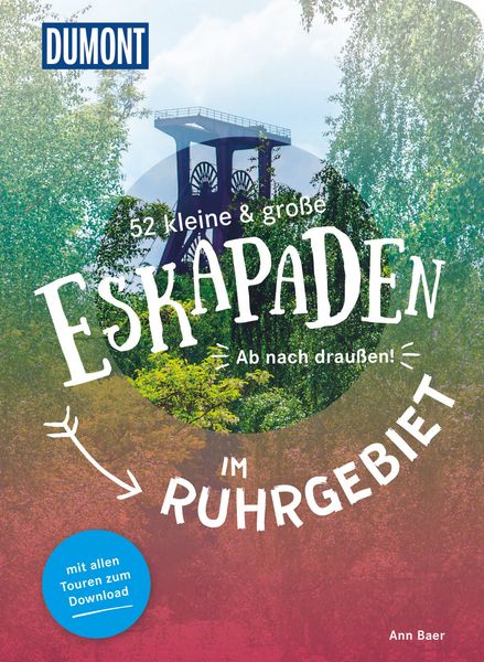 Produktbild: 52 kleine & gro&szlig;e Eskapaden im Ruhrgebiet