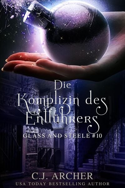 Produktbild: Die Komplizin des Entf&uuml;hrers: Glass and Steele (Glass and Steele Serie, #10)